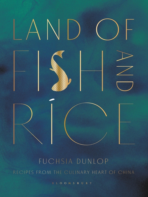 Title details for Land of Fish and Rice by Fuchsia Dunlop - Available